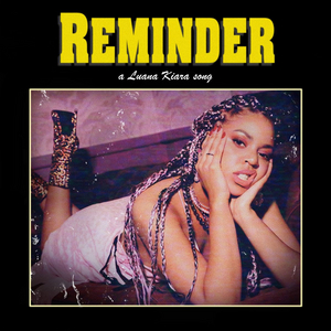 Luana Kiara Unveils Sharp-Tongued Single 'Reminder' Image