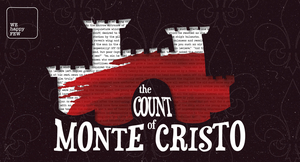 We Happy Few Will Present THE COUNT OF MONTE CRISTO 