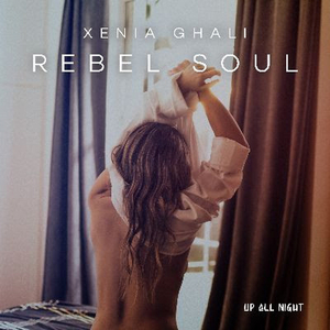 Xenia Ghali Turns Heads With Latest Single 'Rebel Soul' Image