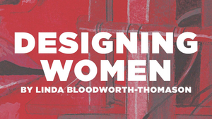 DESIGNING WOMEN Will Make Stage Premiere in Fall 2020  Image