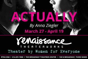 Renaissance Theaterworks Will Continue its 27th Season With  Anna Ziegler's ACTUALLY  Image