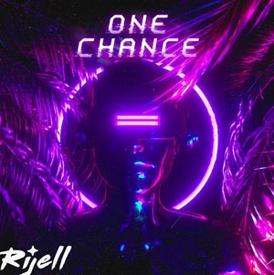 Rijell Releases New Single 'One Chance' Image