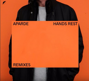 Aparde Releases 'Hands Rest - Remixes' Image