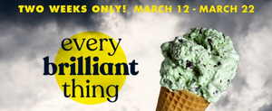 The Connecticut Premiere Of EVERY BRILLIANT THING to Open in March 