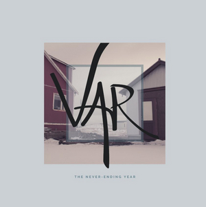 VAR to Release New Album THE NEVER-ENDING YEAR  Image