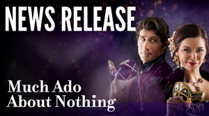 Great Lakes Theater Presents Shakespeare's Sublime Battle Of Wits And Wills, MUCH ADO ABOUT NOTHING Image