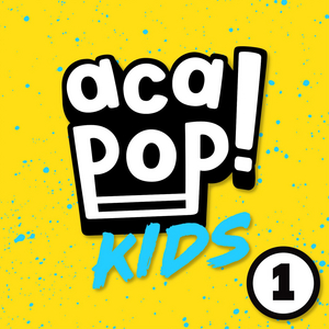 Acapop! KIDS Launch their Debut Album 'ACAPOP 1l Today on Warner Records 