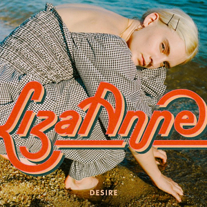 Liza Anne Premieres New Song 'Desire' Image