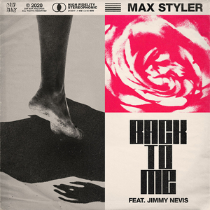 Max Styler Releases New Single 'Back To Me' Featuring Jimmy Nevis 