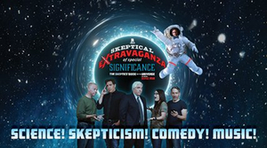 Denver Museum of Nature & Science Phipps Theater Presents A SKEPTICAL EXTRAVAGANZA OF SPECIAL SIGNIFICANCE 