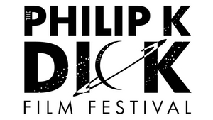 The 2020 Philip K. Dick Science Fiction Film Festival Announces 8th Annual Award Winners 