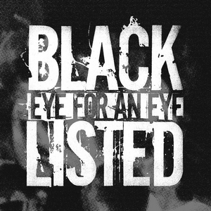 Blacklisted Announce Two-Song EP EYE FOR AN EYE 