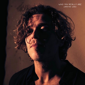 Christian Lopez Releases New Single 'Who You Really Are' Image