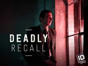 ID Announces New Season of DEADLY RECALL 