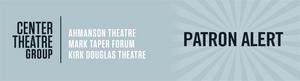 Center Theatre Group Issues Statement Regarding COVID-19 Image