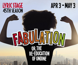 Cast & Creative Team Announced for FABULATION at the Lyric Stage Image