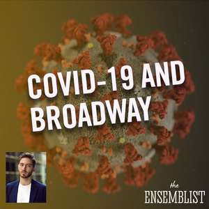 The Ensemblist Podcast Launches Series COVID-19 IN THE THEATRE; Episodes to Feature Jason Kappus & Adam Jepsen  Image