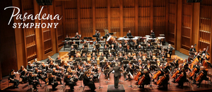 Pasadena Symphony and POPS Reschedules Upcoming Performances Due to COVID-19 Image
