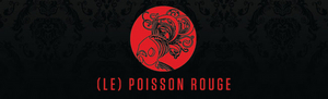Le Poisson Rouge Cancels This Weekend's Events Image