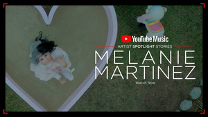 YouTube Music Debuts Melanie Martinez's Artist Spotlight Story 