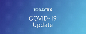 Everything You Need to Know About TodayTix and COVID-19 Image