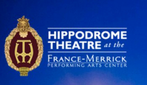 The Hippodrome Theatre Postpones Two Upcoming Performances Image