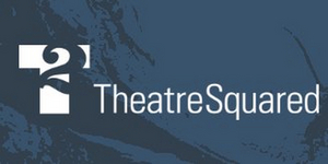 TheatreSquared Announces Postponements In Response To COVID-19 Concerns Image