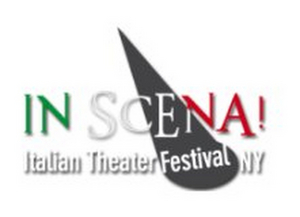 IN SCENA! ITALIAN THEATER FESTIVAL NY Postponed to October Image