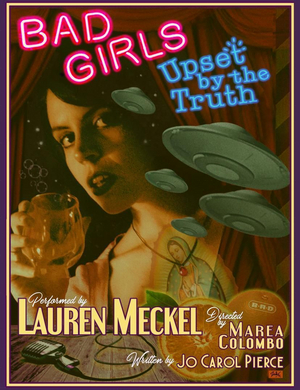BAD GIRLS UPSET BY THE TRUTH March Productions Postponed Until Later Date Image