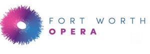 Fort Worth Opera to Cancel 2020 Festival and Postpone All Scheduled Performances 