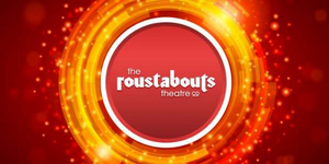 The Roustabouts Theatre Co. Puts Performances on Hold 