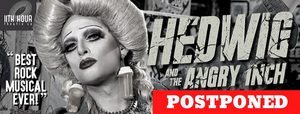 11th Hour Theatre Company Postpones HEDWIG AND THE ANGRY INCH Image