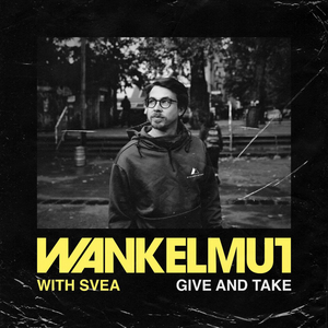 Wankelmut & SVEA Link Up on 'Give & Take' 