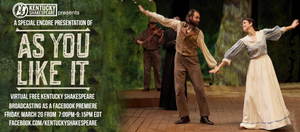 Kentucky Shakespeare to Present Encore Presentation of AS YOU LIKE IT Tonight on Facebook 