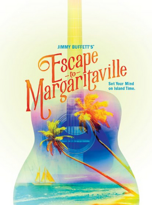 ESCAPE TO MARGARITAVILLE Canceled at Popejoy Hall 