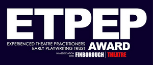 Finborough Theatre Extends Deadline For ETPEP Award 