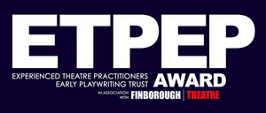 Finborough Theatre Extends Deadline For ETPEP Award Image
