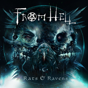 Metal Band FROM HELL Releases RATS & RAVENS Image