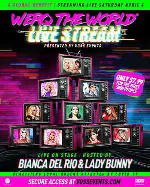 Bianca Del Rio and Lady Bunny To Host WERQ THE WORLD Live Stream in Support Of Local Queens Affected By COVID-19 