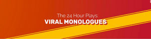 Review: THE 24 HOUR VIRAL MONOLOGUES Return for a Second Dose of Streaming Theatre Image