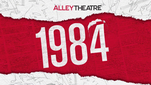 Patrons Can Now Watch The Alley Theatre's Streaming Production Of 1984 Image