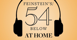 #54BelowatHome Series Adds Joe Iconis, Melissa Errico, Alice Ripley and Emily Skinner, and More! Image