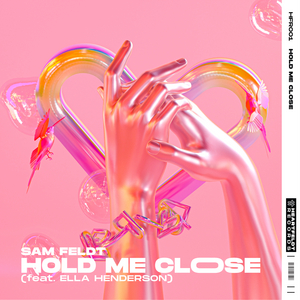 Sam Feldt Releases 'Hold Me Close' Feat. Ella Henderson 