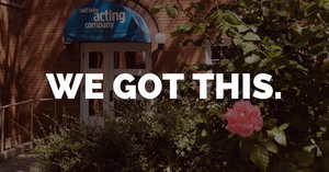 Salt Lake Acting Company Announces WE GOT THIS Image