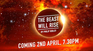 Philip Ridley Will Premiere 'The Beast Will Rise' Series of Online Monologues Image