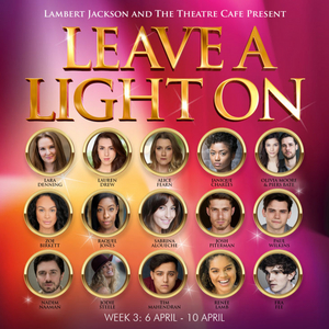 Fra Fee, Renee Lamb, Alice Fearn, Jodie Steele, and More Set For LEAVE A LIGHT ON Concert Series Next Week 