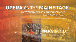 Opera Orlando Will Announce its 2020-21 Season Via Livestream Image