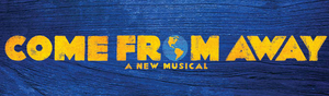 COME FROM AWAY Rescheduled, Returning to the Music Hall at Fair Park in January 