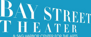 Bay Street Theater & Sag Harbor Center for the Arts' LIGHTS, CAMERA, ACTION! Will Be Held Online 