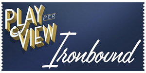 Play-PerView Will Present Livestreamed Reading of IRONBOUND, Featuring the Original Cast Image